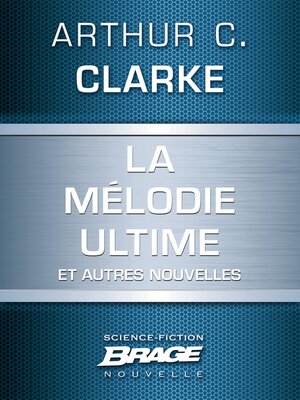 cover image of La Mélodie ultime (suivi de) La Défenestration d'Ermintrude Inch (suivi de) Masse critique (suivi